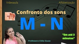 Confronto dos SONS das LETRAS M e N  fonemas m e n ALFABETIZAÇÃO  MÉTODO FÔNICO [upl. by Scotty748]