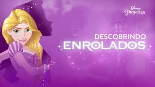 Descobrindo Enrolados  Disney Princesa [upl. by Nabois]