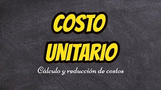 Costo unitario  Costos Fijos y Variables [upl. by Matland]