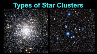 Types of Star Clusters [upl. by Caassi603]