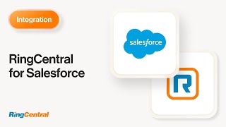 RingCentral Integrations  Salesforce [upl. by Burris]