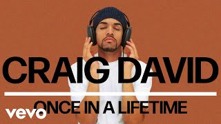 Craig David  Once in a Lifetime Official Audio [upl. by Rotce]