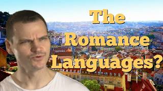 The Romance Languages and What Makes Them Amazing [upl. by Trofmoc129]