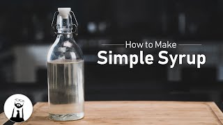 How to Make Simple Syrup  Black Tie Kitchen [upl. by Nadean56]