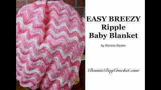 EASY BEGINNERS Crochet Ripple Baby Blanket [upl. by Lednik]