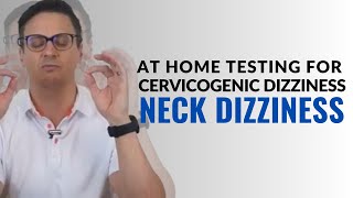 Can Dizziness Come From the Neck Cervical Vertigo Tests  Cervicogenic Dizziness [upl. by Braeunig]