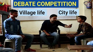 Debate competition  city life Vs village life  Raghvendra Pal [upl. by Barkley604]