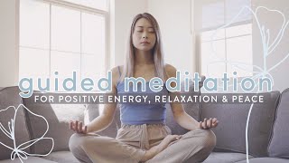 Guided Meditation for Positive Energy Relaxation Peace 🌤 [upl. by Tilden]