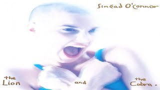 Sinéad OConnor  The Lion And The Cobra  Album Full ★ ★ ★ [upl. by Fowler]