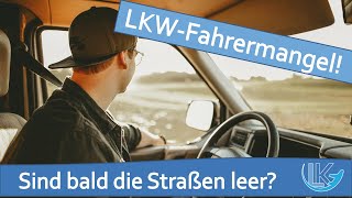 LKW Fahrermangel  Aussichten und Gründe für den Fahrermangel in der Logistik [upl. by Renae]