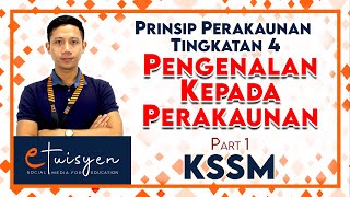 PRINSIP PERAKAUNAN TINGKATAN 4 KSSM  Bab 1 Pengenalan Kepada Perakaunan Part 1 [upl. by Eliathan63]