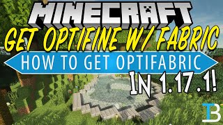 How To Download amp Install Optifine w Fabric Mods in Minecraft 1171 OptiFabric Mod [upl. by Niwre658]