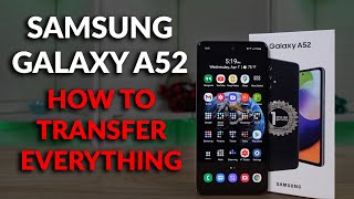 Samsung Galaxy A52 How To Transfer Everything From Your Old Phone to Your New Samsung Galaxy [upl. by Teddi580]