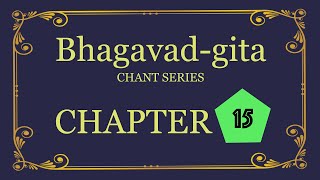 Bhagavadgita Chant Series  Chapter 15 [upl. by Irt]