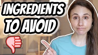 10 INGREDIENTS to AVOID IN SKIN CARE PRODUCTS Dr Dray [upl. by Ardnaskela]