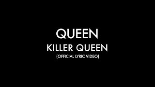 Queen  Killer Queen Official Lyric Video [upl. by Farver]