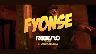 Roberto  Fyonse ft Chanda Na Kay Official Video [upl. by Barncard]