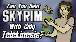 Can You Beat Skyrim With Only The Telekinesis Spell [upl. by Mill]