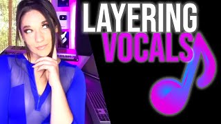 How to Layer Vocals LIKE A PRO [upl. by Murdoch473]