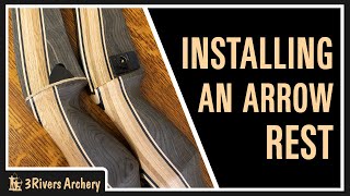 How to Install an Arrow Rest on a Recurve Bow [upl. by Niles776]