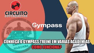 CONHEÇA O GYMPASS TREINE EM VARIAS ACADEMIAS COMO FUNCIONA [upl. by Natica]