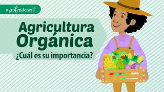 AGRICULTURA ORGÁNICA🌱🍅 Una alimentación saludable  Agroclips [upl. by Yarg]