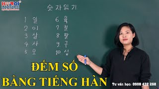 Số Đếm Bằng Tiếng Hàn [upl. by Fenelia]