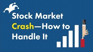 Stock Market Crash  How to Handle It [upl. by Latona]