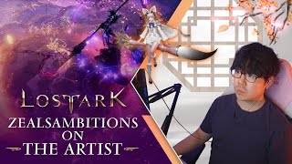 Lost Ark  ZealsAmbitions Artist Class Introduction [upl. by Arbrab960]