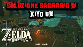 Soluzione Sacrario di Kiyo Uh su The Legend of Zelda Breath of the Wild [upl. by Lemaj888]