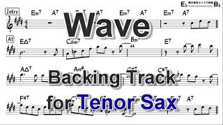 Wave  Backing Track for Tenor Sax [upl. by Naihs]