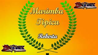 Roberta  Marimba Lírica de oro LIMPIA [upl. by Camellia]