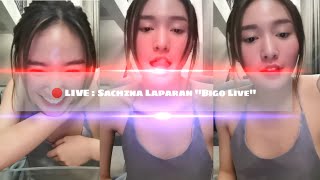 🔴 LIVE  Sachzna Laparan quotBigo Livequot🔥 [upl. by Kaitlin]