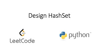 Leetcode  Design HashSet Python [upl. by Aicina]