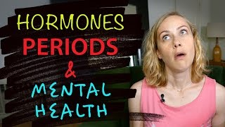 YOUR PERIOD hormones amp mental health  Kati Morton [upl. by Bret]