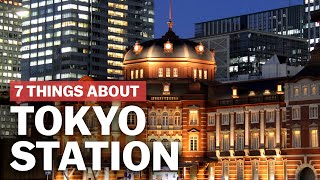 7 Things to know about Tokyo Station  japanguidecom [upl. by Dove]