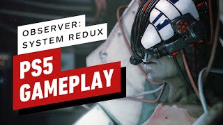 Observer System Redux PS5 Gameplay [upl. by Onavlis]