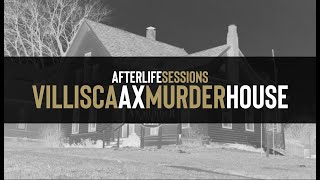 Villisca Ax Murder House  Afterlife Sessions  S01E02 [upl. by Aliel]