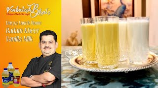 Venkatesh Bhat makes Durga lunch home Badam kheer and Vanilla milk  badam milk  recipe in Tamil [upl. by Ahsini]