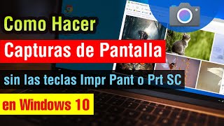 Como hacer Captura de Pantalla en Windows 10 sin impr pant en pc o laptop 2025 [upl. by Janina]