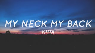 My Neck My Back Lick It  Khia Lyrics  Tiktok Song [upl. by Yekim78]