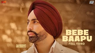 Bebe Baapu Official Video Sandeep Bhangu  New Punjabi Song 2021 Savi Kahlon  Friday Records [upl. by Prasad26]