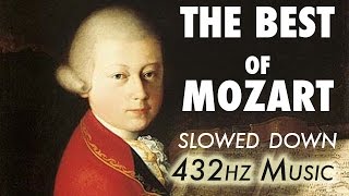 The Best Of Mozart  Slowed Down  432Hz  45 Hours [upl. by Nodnarbal]