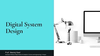 Introduction  Digital System Design [upl. by Carmon771]