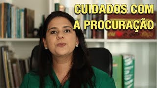 CUIDADOS COM A PROCURAÇÃO [upl. by Nawat]