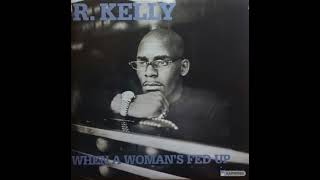 R KELLY ACAPELLA FROM THE MUSIC VIDEO WHEN A WOMANS FED UP [upl. by Anoyek]