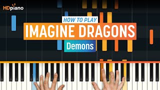 How to Play quotDemonsquot by Imagine Dragons  HDpiano Part 1 Piano Tutorial [upl. by Haldas]