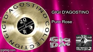 Gigi DAgostino  Pure Rose [upl. by Leiso]