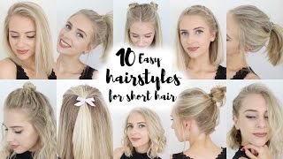 10 Easy Hairstyles for SHORT Hair [upl. by Swarts463]