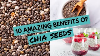 10 AMAZING Benefits Of CHIA SEEDS  Chia Seeds For WEIGHT LOSS [upl. by Tansey]